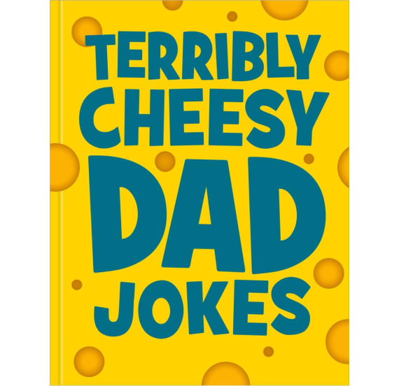 Terribly Cheesy Dad Jokes Book