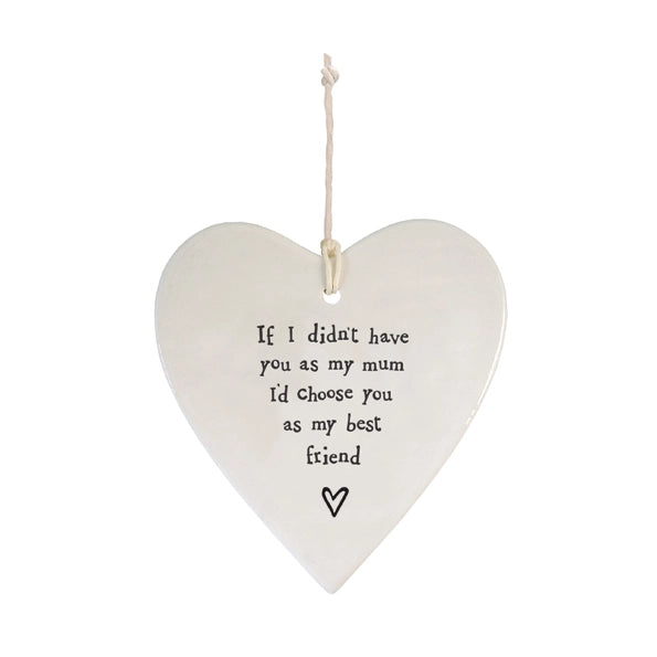 East Of India Porcelain Round Heart 'Have You As Mum'