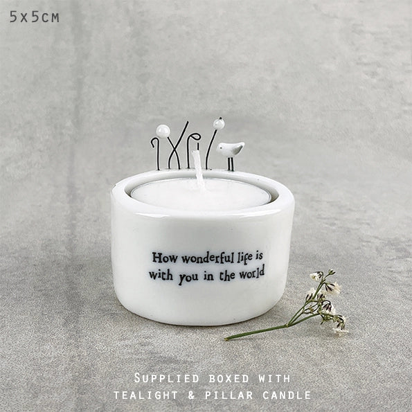 East Of India Porcelain Candle & Tea Light Holder 'How Wonderful Life Is'
