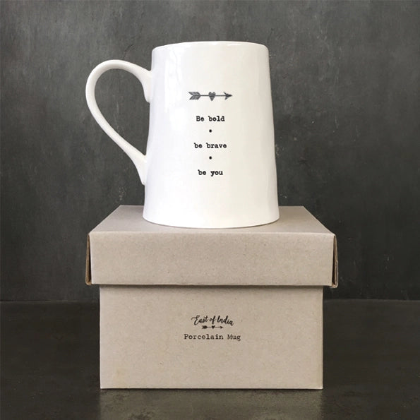 East Of India Porcelain Mug 'Be Bold'