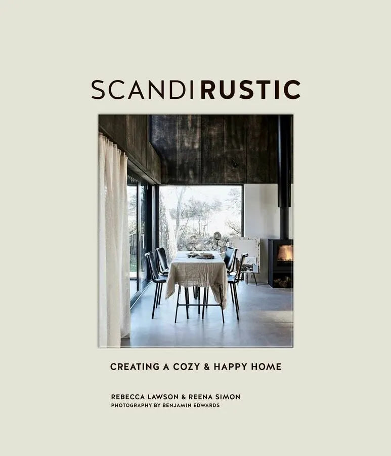 Scandi Rustic by Rebecca Lawson & Reena Simon