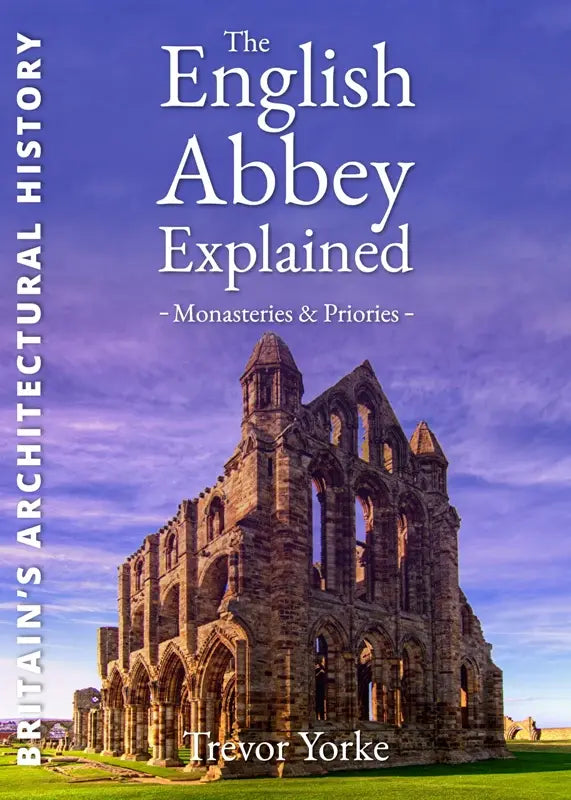 Countryside Books English Abbey Explained