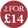 2 FOR £14