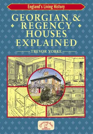 Countryside Books Georgian & Regency Houses Explained