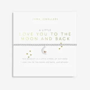 a little LOVE YOU TO THE MOON AND BACK - bracelet