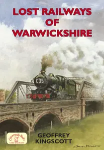 Countryside Books lost Railways of Warwickshire