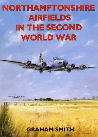 Northamptonshire Airfields in the second world war