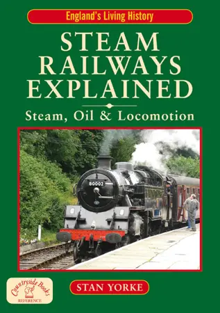 Steam Railways Explained