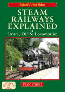 Steam Railways Explained